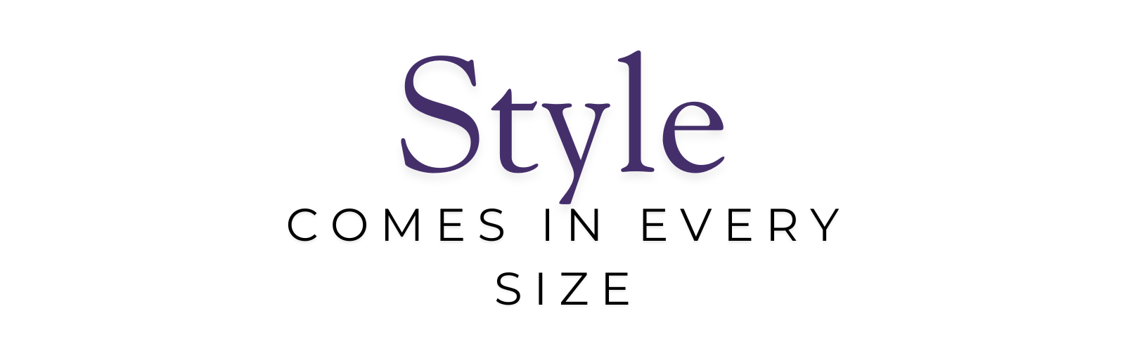 Style Comes in E